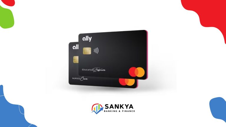 Two sleek black Ally Unlimited Cash Back Mastercard® credit cards — one labeled "Educators Inspire" and the other "Nurses Care" — are displayed overlapping, with a Sankya Banking & Finance logo beneath them. The background is white with abstract red, green, and blue accents in the corners.