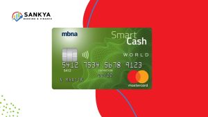 Image of the MBNA Smart Cash World Mastercard® with a green design, featuring the Sankya Banking & Finance logo in the corner, representing a modern and reliable credit card option for cashback rewards.